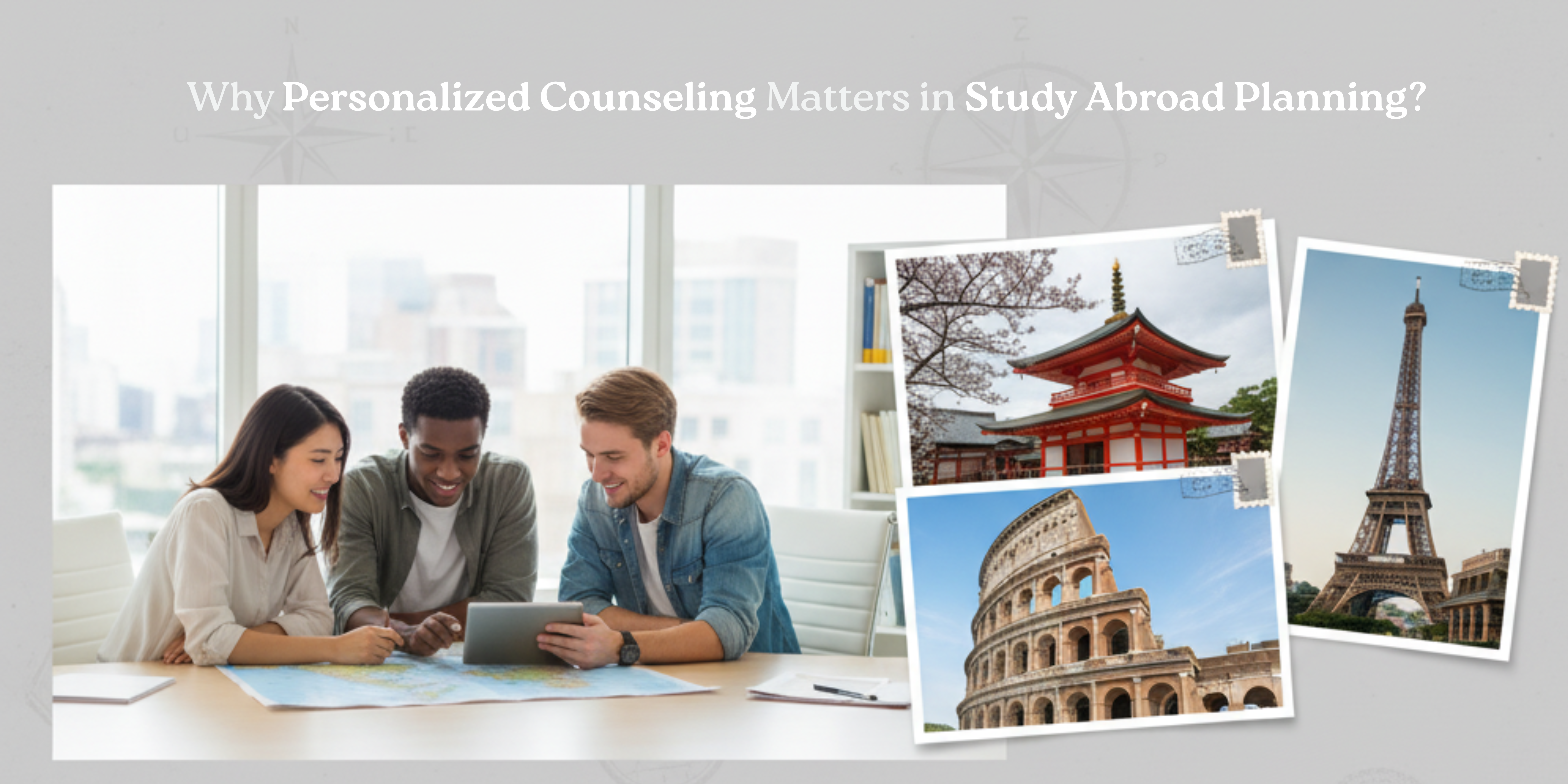 Why Personalized Counseling Matters in Study Abroad Planning